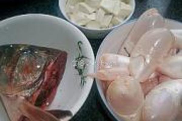 鱼鳔鱼头豆腐汤的做法图解1