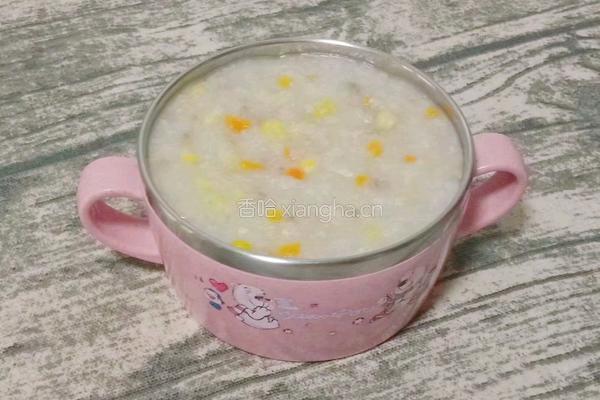 猪肉玉米粥 (宝宝辅食）